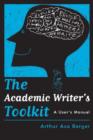 Image for The academic writer&#39;s toolkit  : a user&#39;s manual
