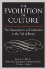 Image for The Evolution of Culture : The Development of Civilization to the Fall of Rome
