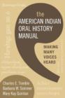Image for The American Indian Oral History Manual