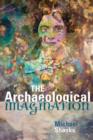 Image for The Archaeological Imagination