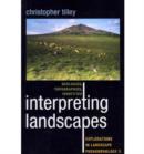 Image for Interpreting landscapes  : geologies, topographies, identities