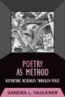 Image for Poetry as Method : Reporting Research Through Verse
