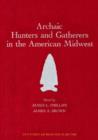 Image for Archaic Hunters and Gatherers in the American Midwest