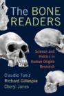 Image for The bone readers  : science and politics in human origins research
