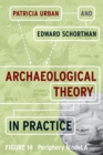 Image for Archaeological Theory in Practice