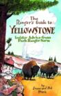 Image for The Ranger&#39;s Guide to Yellowstone