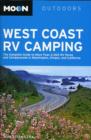 Image for Moon West Coast RV Camping : The Complete Guide to More Than 2,300 RV Parks and Campgrounds in Washington, Oregon, and California
