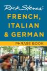 Image for Rick Steves&#39; French, Italian and German Phrase Book