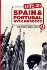 Image for Let&#39;s Go Spain and Portugal with Morocco : The Student Travel Guide