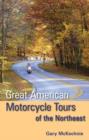 Image for Great American Motorcycle Tours of the Northeast