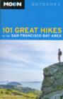 Image for 101 Great Hikes of the San Francisco Bay Area