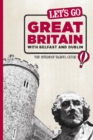 Image for Let&#39;s Go Great Britain with Belfast &amp; Dublin: The Student Travel Guide