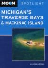 Image for Moon Spotlight Michigan&#39;s Traverse Bays &amp; Mackinac Island