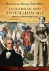 Image for Jacksonian and Antebellum Age