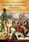 Image for British colonial America  : people and perspectives