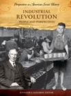 Image for Industrial revolution  : people and perspectives