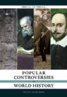 Image for Popular Controversies in World History