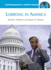 Image for Lobbying in America  : a reference handbook