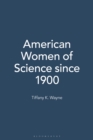 Image for American women of science since 1900