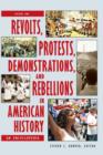 Image for Revolts, Protests, Demonstrations, and Rebellions in American History : An Encyclopedia [3 volumes]