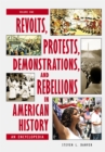 Image for Revolts, protests, demonstrations, and rebellions in American history: an encyclopedia