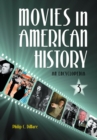 Image for Movies in American history: an encyclopedia