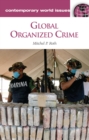 Image for Global organized crime: a reference handbook