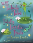 Image for MORE Tadpole Tales and Other Totally Terrific Treats for Readers Theatre