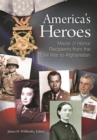 Image for America&#39;s Heroes : Medal of Honor Recipients from the Civil War to Afghanistan