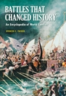 Image for Battles that changed history: an encyclopedia of world conflict
