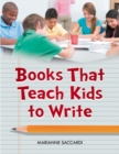 Image for Books That Teach Kids to Write