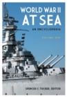 Image for World War II at Sea : An Encyclopedia [2 volumes]