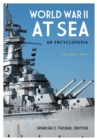 Image for World War II at sea: an encyclopedia