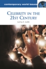 Image for Celebrity in the 21st century: a reference handbook