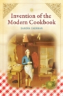 Image for Invention of the Modern Cookbook