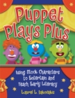 Image for Puppet plays plus: using stock characters to entertain and teach early literacy