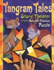 Image for Tangram tales: story theater using the ancient Chinese puzzle