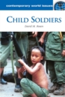 Image for Child Soldiers : A Reference Handbook