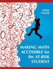 Image for Making math accessible for the at-risk student: grades 7-12