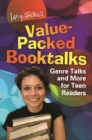 Image for Value-packed booktalks: genre talks and more for teen readers