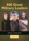 Image for 500 Great Military Leaders : [2 volumes]