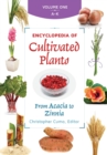 Image for Encyclopedia of Cultivated Plants : From Acacia to Zinnia [3 volumes]
