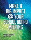 Image for Make a big impact @ your school board meeting