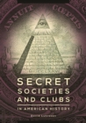 Image for Secret societies and clubs in American history