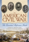 Image for American Civil War: the essential reference guide