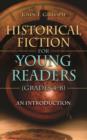 Image for Historical Fiction for Young Readers (Grades 4-8): An Introduction