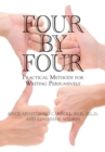 Image for Four by Four : Practical Methods for Writing Persuasively
