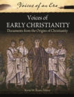 Image for Voices of early Christianity: documents from the origins of Christianity