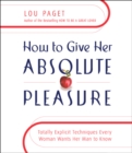 Image for How to Give Her Absolute Pleasure
