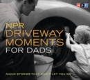Image for NPR Driveway Moments for Dads